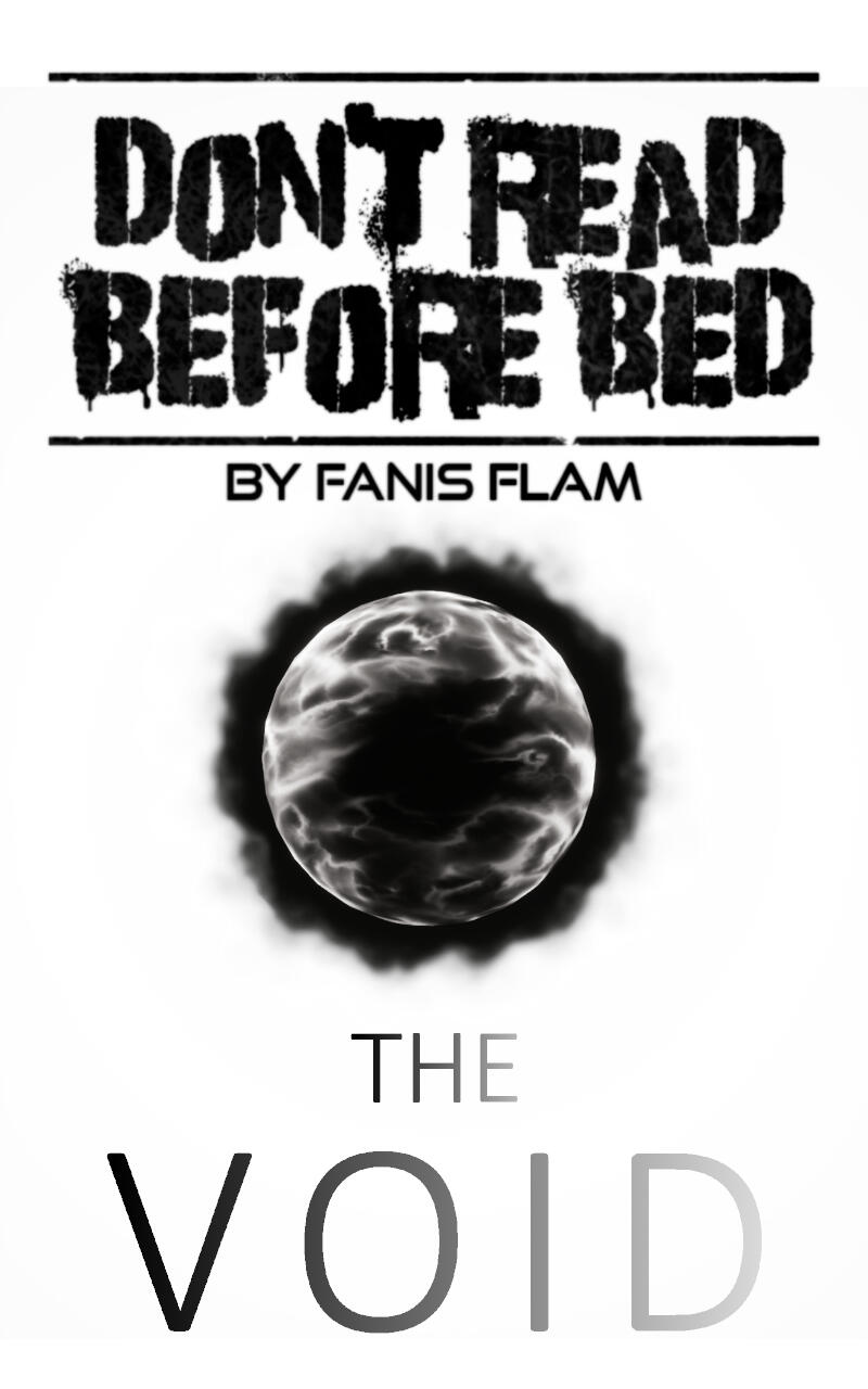 The Void The Void cover photo. An Emotional Horror short story by Fanis Flam.